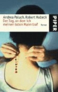 Paperback Der Tag, an dem ich meinen toten Mann traf [German] Book