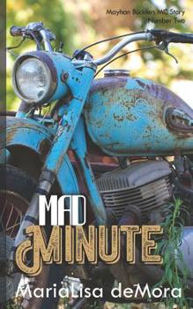 Mad Minute: Mayhan Bucklers MC Book Two - Book #2 of the Mayhan Bucklers MC