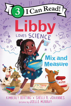 Libby Loves Science: Mix and Measure - Book  of the Cece Loves Science