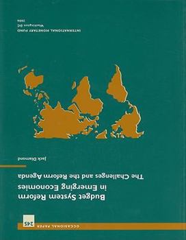 Paperback Budget System Reform in Emerging Economies: The Challenges and the Reform Agenda Book