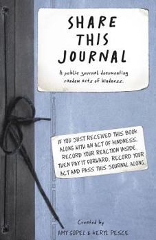 Paperback Share This Journal: A public journal documenting random acts of kindness. Book