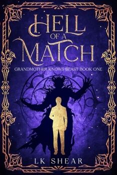 Hell of a Match: A Grandmother Knows Beast Novella