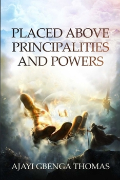 Paperback Placed Above Principalities and Powers Book