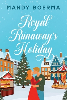 Paperback Royal Runaway's Holiday Book