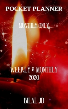 Paperback Pocket Planner Monthly Only: WEEKLY MONTHLY PLANNER 2020: 2020 CALENDAR: JAN 1st - DEC 31 Book