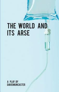 Paperback The World And Its Arse Book