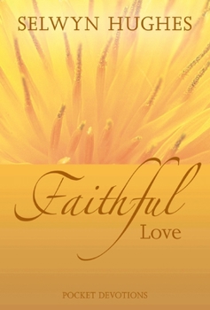 Hardcover Faithful Love: Pocket Devotions Book