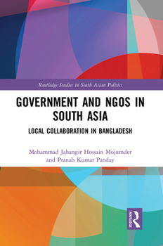 Government and Ngos in South Asia: Local Collaboration in Bangladesh