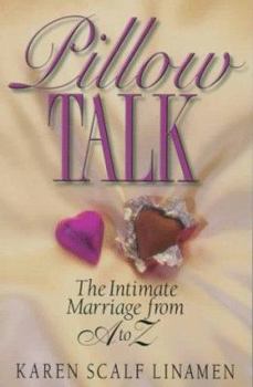 Paperback Pillow Talk: The Intimate Marriage from A to Z Book