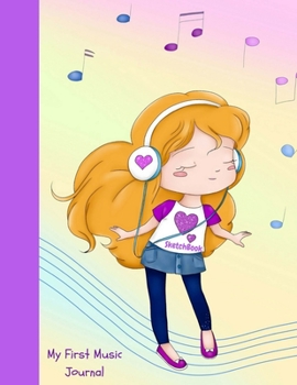 My First Music Journal Sketchbook: Grovey Musical Notes Blank Page Planner for Doodles, Drawings, Writing and Coloring in a Creative Way for Primary G