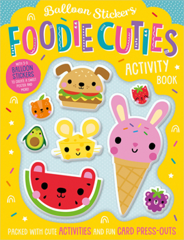 Paperback Balloon Stickers Foodie Cuties Book