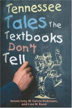 Hardcover Tennessee Tales the Textbooks Don't Tell Book