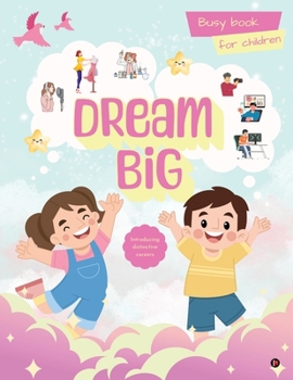 Paperback Dream Big: Busy books for children Book