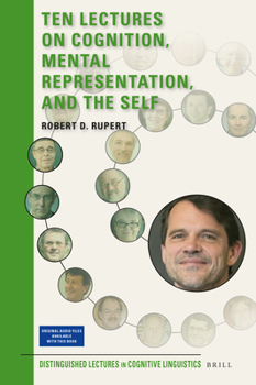 Hardcover Ten Lectures on Cognition, Mental Representation, and the Self Book