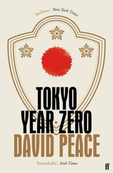 Tokyo Year Zero - Book #1 of the Tokyo Trilogy