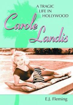 Paperback Carole Landis: A Tragic Life in Hollywood Book