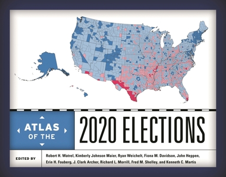 Hardcover Atlas of the 2020 Elections Book