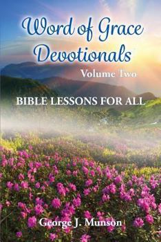 Paperback Word of Grace Devotionals: Volume Two: Bible Lessons for All Book