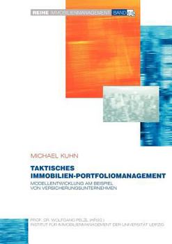 Paperback Taktisches Immobilien-Portfoliomanagement: Modellentwicklung am Beispiel von Versicherungen [German] Book
