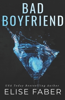 Bad Boyfriend - Book #7 of the Billionaire's Club