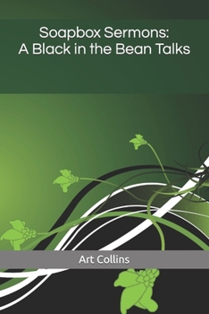 Paperback Soapbox Sermons: A Black in the Bean Talks Book