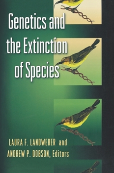 Paperback Genetics and the Extinction of Species: DNA and the Conservation of Biodiversity Book