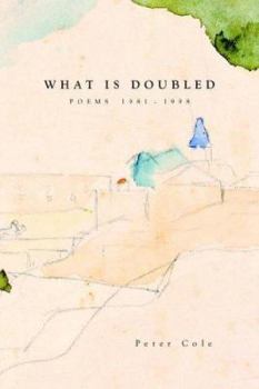 Paperback What is Doubled: Poems 1981-1998 Book