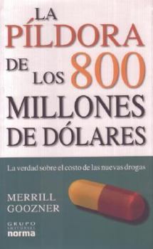 Paperback La Pildora de Los 800 Millones de Dolares [Spanish] Book