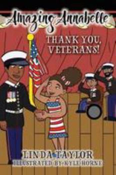 Paperback Amazing Annabelle-Thank You, Veterans! Book