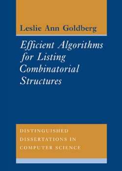 Efficient Algorithms for Listing Combinatorial Structures - Book  of the Distinguished Dissertations in Computer Science