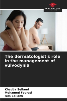 Paperback The dermatologist's role in the management of vulvodynia Book