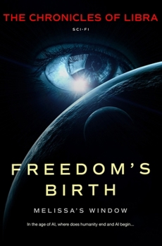 Freedom's Birth: Melissa's Window (The Chronicles of Libra)