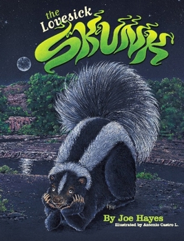 Hardcover The Lovesick Skunk: On the Streets of New York Only One Color Matters Book