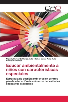 Paperback Educar ambientalmente a niños con características especiales [Spanish] Book