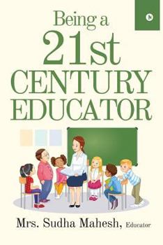 Paperback Being a 21st Century Educator Book