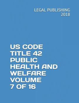 Paperback Us Code Title 42 Public Health and Welfare Volume 7 of 16 Book
