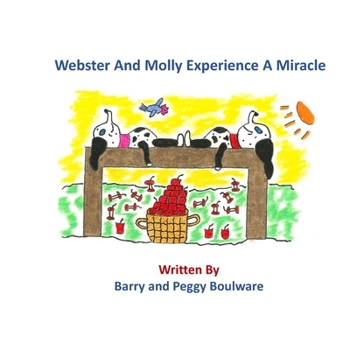 Paperback Webster and Molly Experience A Miracle Book
