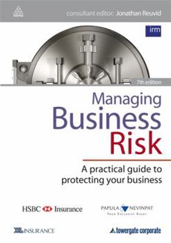 Hardcover Managing Business Risk: A Practical Guide to Protecting Your Business Book