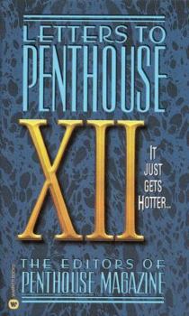 Mass Market Paperback Letters to Penthouse XII: It Just Gets Hotter Book