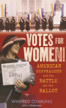 Library Binding Votes for Women!: American Suffragists and the Battle for the Ballot Book