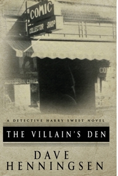 Paperback The Villain's Den: A Detective Harry Sweet Novel Book