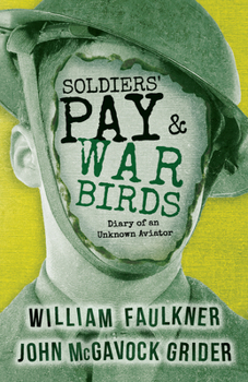 Paperback Soldiers' Pay and War Birds: Diary of an Unknown Aviator Book