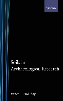 Hardcover Soils in Archaeological Research Book