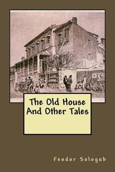 Paperback The Old House And Other Tales Book