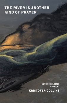 Paperback The River Is Another Kind of Prayer Book