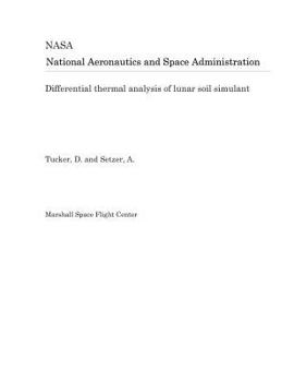 Paperback Differential Thermal Analysis of Lunar Soil Simulant Book