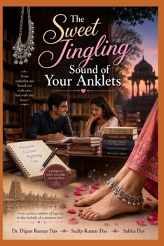 The Sweet Jingling Sound of Your Anklets