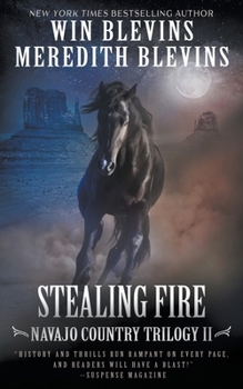 Stealing Fire: A Historical Mystery Series (Navajo Country Trilogy)