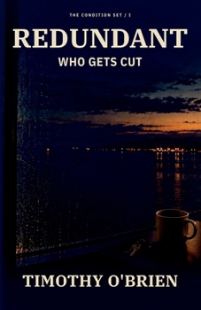 Paperback Redundant: Who Gets Cut (The Condition Set) Book