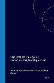 Hardcover Quo Tempore Dialogus de Oratoribus Scriptus Sit Quaeritur [Latin] Book